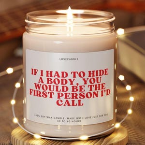 Funny &#39;Hide a Body&#39; Soy Candle: Long Distance Friendship Gift