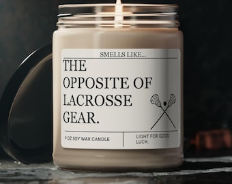 Lacrosse Gifts, Lacrosse Candle, Smells Like the Opposite of Lacrosse Gear, Lacrosse Coach Gift, Lacrosse Player