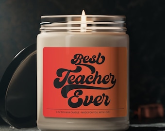 Teacher Appreciation Candle, Christmas Gift for Teacher, Best Teacher Ever Gift, Teacher Appreciation Candle, End Of Year Gift