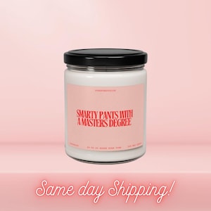 Graduation Gift Smarty Pants With A Master&#39;s Degree Custom Candle Funny Unique Handmade Personalized Grad Graduate Party Favor For Her