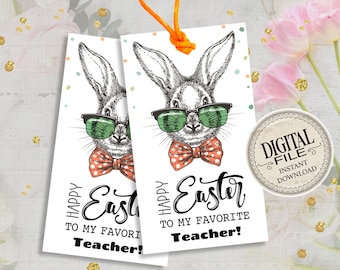 Easter Teacher Tag - Happy Easter Teacher Gift Tags - Favorite Teacher Easter Gift - Basket Tags - Teacher Appreciation - INSTANT DOWNLOAD
