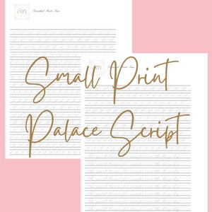 Puede incluir: Dos hojas de práctica de escritura imprimibles con papel rayado y el texto "Small Print Palace Script" en letras cursivas doradas. Las hojas están diseñadas para practicar la escritura cursiva.