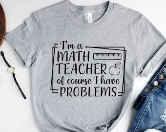 T-shirt wiskundeleraar problemen, inspirerend cadeau voor leraar
