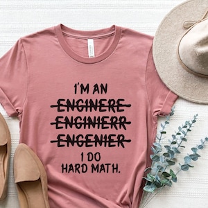 Funny Engineer Hard Math T-Shirt, Engineering Gift