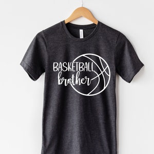 Basketball Brother T-shirt, Basketball Lover Shirt, Funny Basketball Shirt, Basketball Mom, Sports Shirt, Basketball