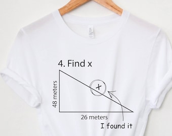 Find X Math Pun T-Shirt, Funny Teacher Gift