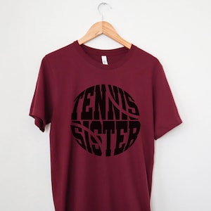 Tennis Sister T-shirt, Gameday Shirt, Tennis Sister, Tennis Mom, Tennis Gift, Tennis Dad, Tennis Player Gift, Funny Tennis Shirt