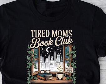 Tired Moms Book Club T-Shirt, Fall Book Lover Tee