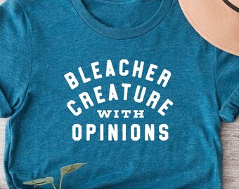 Bleacher Creature with Opinions T-shirt, Game Day Sports Shirt