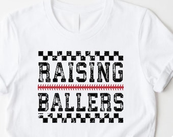 Raising Ballers T-Shirt, Baseball Mom Shirt, Game Day Tee