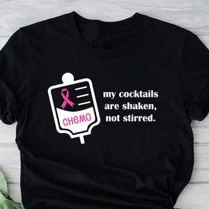 T-shirt de chimio, mes cocktails sont une chemise, cadeau dernier jour de chimio, chemise cancer du sein, chemise guerrier du cancer, t-shirt survivant du cancer, t-shirt de chimiothérapie