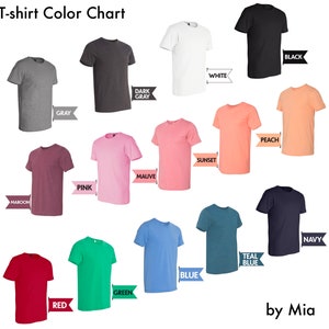 May include: Color chart showing 14 different t-shirt colors, including black, white, gray, dark gray, maroon, pink, mauve, sunset, peach, teal blue, blue, navy, green, and red. The chart is titled "T-shirt Color Chart" and has the text "by Mia" at the bottom.