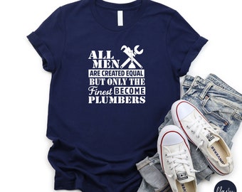 Funny Plumber T-Shirt, Finest Plumbers Gift