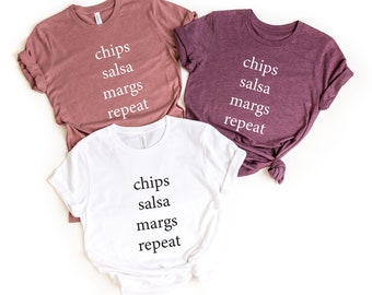 Chips Salsa Margs Repeat T-shirt, Cinco de Mayo Shirt, Tequila Shirt, Party Shirts, Drinking Crew