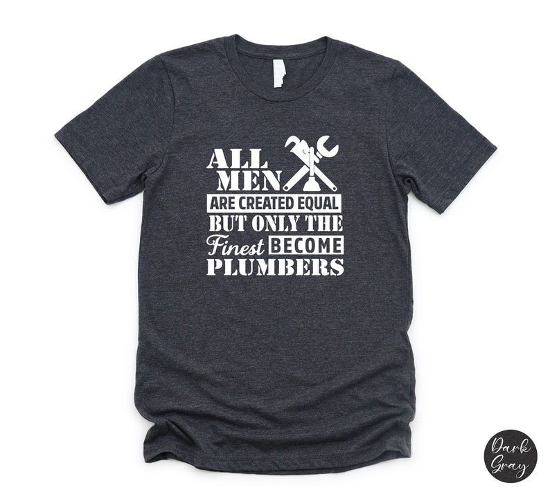 Funny Plumber T-Shirt, Finest Plumbers Gift image 7