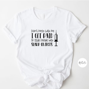 Funny Nurse T-Shirt, Sharp Objects, Nursing School Shirt