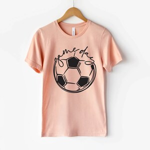 Gameday Shirt, Soccer Shirt, Soccer Mom Gift, School Soccer Shirt, Team Shirt, Sport Shirt, Football Shirt, Motivational Shirt, Game Shirt