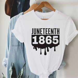 Juneteenth 1865 T-shirt, Black History Shirt, Juneteenth Shirt, BLM Shirt, Black History Month Gift, Black Power Shirt, African American Tee