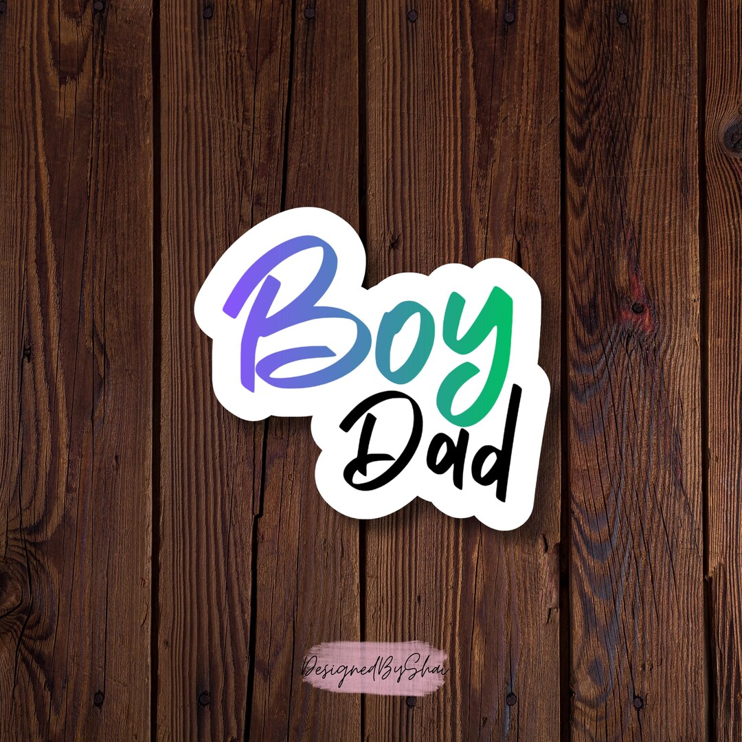 Boy Dad - Waterproof Sticker Decal for Journals, Laptops, Water Bottles ...