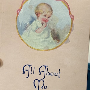 1918 Saalfield Verlag All About Me Baby’s Record Book Illst. Josephine Weage