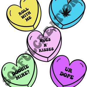 May include: Five colourful heart-shaped candy conversation hearts with different messages. The hearts are yellow, blue, pink, green, and purple. The messages are "Roll with me", a marijuana leaf, "Nugs 'n Kisses", "Doobie Mine?", and "Ur Dope".