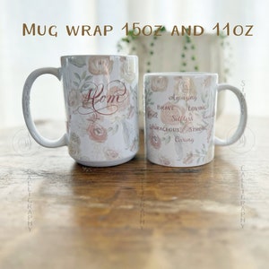 May include: Two white ceramic mugs with floral designs. One mug has the word "Mom" in cursive script. The other mug has the words "Amazing, Brave, Loving, Selfless, Courageous, Strong, Caring".