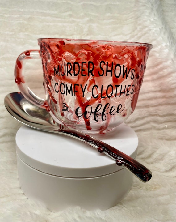 Murder shows comfy clothes coffee (or maybe tea? Ice Cream?) can customize to your choice. Glass mug & spoon set 3D blood drips on outside