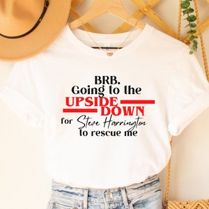 Steve TShirt, Shirt for ST Fans, Eleven Tee, Stranger Gifts, Stranger Tshirt, Upside Down shirt