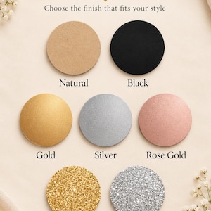 Puede incluir: Una tabla de opciones de color con siete muestras circulares etiquetadas como Natural, Black, Gold, Silver, Rose Gold, Glitter Gold y Glitter Silver. El texto dice COLOR OPTIONS y Choose the finish that fits your style.
