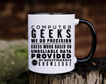 Computer Geeks Funny Mug