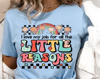J'aime mon travail pour toutes les petites raisons chemise, tenue d'amour de professeur, cadeau de professeur, T-shirt scientifique, école de professeur, conseiller scolaire