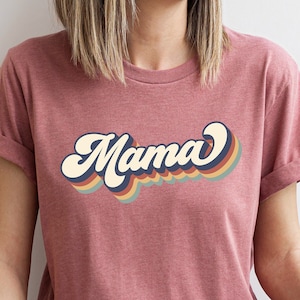 Retro Mama Shirt,Mama Shirt,Mommy Shirt,Gift for Mom,Gift for Her,Mothers Day,Mom Life Tshirt,Mom to be Shirt, Mom Life T-shirt. Mother Life