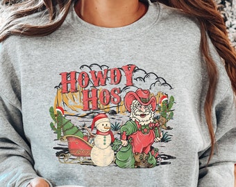 Howdy Hos Weihnachten Sweatshirt, Santa Cowboy Sweatshirt, Weihnachten Sweatshirt, Hohoho Howdy Weihnachten Shirt