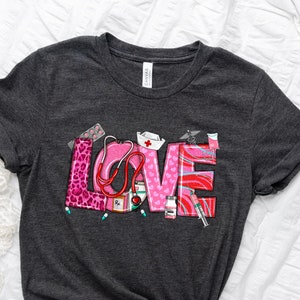 Love Nurse Valentine&#39;s Day Shirt, Nurse Love T-Shirt, Nursing Shirt, Valentine Nurse Tee, Nurse Valentine Shirt, Nurse Gift For Valentine