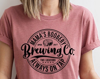 Brewing Co T-shirt, Funny Breast Feeding Crewneck Sweatshirt, Mama's Boobery Pullover, New Mom Sweatshirt, Mother's Day Tshirt