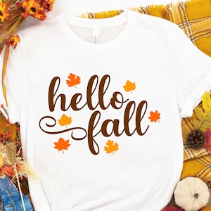 Hello Fall Shirt, Cute Fall Shirt, Womens Fall Shirts, Fall T-Shirt, Happy Fall Shirts, Autumn Shirt, Thanksgiving Shirt, November Shirt
