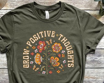 T-shirt Grow Positive Thoughts, T-shirt à fleurs, chemise de style Boho, chemise papillon, tendance en ce moment, T-shirt graphique pour femmes, Love Tee