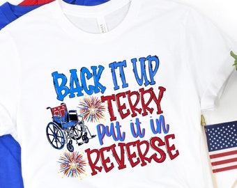 Sätt det omvändt Terry, söt rolig 4 juli-tröja, Sätt det omvändt Terry-tröja, Back Up Terry, 4 juli-tröjor, 4 juli, Amerika