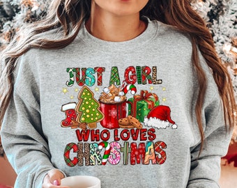 Sudadera navideña para mujer, Sólo una chica que ama la Navidad, Camisa de regalo de Navidad, Camisa amante de la Navidad, Camisa navideña de invierno,