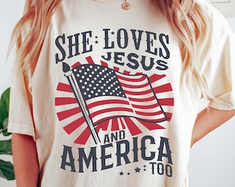 Independence Day Shirt, Christian Shirt, 4th of July Shirt, She Loves Jesus And America Too Shirt, America Retro Shirt, Usa Shirt, USA Flag