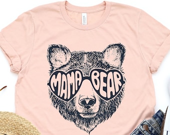 Mama Bear Shirt, Mothers Day Gift, Mama Bear Gift,Gift For Mom,Baby Shower Gifts, Animal Naturel Lover Shirt, Cute Mama Bear Shirt, Mom Life