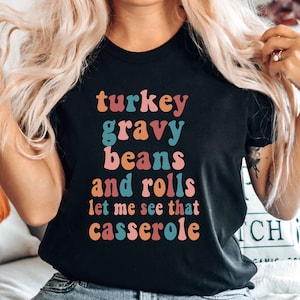 Thanksgiving Shirt, Funny Thanksgiving Shirt, Thanksgiving Dinner Shirt, Thanksgiving Family Shirts, Thanksgiving Crew Shirt, Fall Shirt