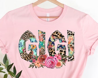 Floral Gigi Shirt, Mothers Day Gift, Gift For Gigi, Cute Gigi Shirt, Grandma Gift Tee, Grandma T-Shirt, Gift For Grandma