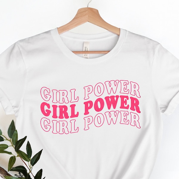 Feminist Shirt ,Girl Power Tee, Girl Power Shirt, Inspirational Shirt, Feminism Shirts Trending, Custom Shirts