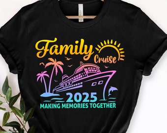 Family Cruise 2025, Family Cruise Shirts, Family Matching Vacation Shirts, 2025 Cruise Squad, Cruise 2025 Shirts, Matching Family Outfits