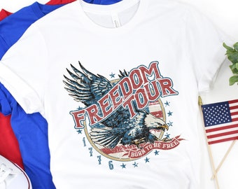 Freedom Tour, Born to Be Free T-Shirt, American Eagle Shirt, Independence Day Shirt, Patriotic Shirt, 4th of July Shirt, Memorial Day Shirt