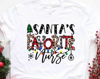 Santa's Favorite Nurse Shirt, Nurse Shirt, Nurse Life Shirt, Cute Santa Tee, Christmas Shirt, Merry Christmas Shirt, Christmas Gift for Her