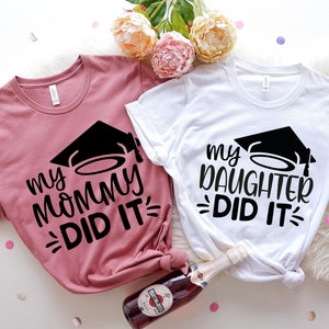 Mom Graduated Tee, Grad Mama Shirts, Graduation Shirt, Student Mom Shirt, Mama Graduate, Family Graduation Tee, My Mommy Did It Shirt