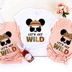 Let's Get Wild, Safari Zoo Shirt, Animal Kingdom Shirt,  Family Vacation Shirt, Disney Safari Shirt, Disney Couple Shirts, Disney Trip Shirt