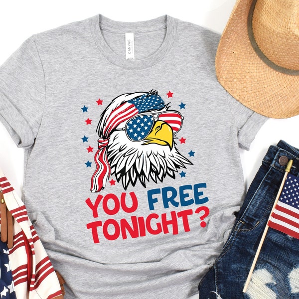 You Free Tonight Shirt, 4th Of July T-shirt, USA Flag Shirt, USA Tshirt, Happy 4th July, Freedom Shirt, Fourth Of July Tee, Independence Day